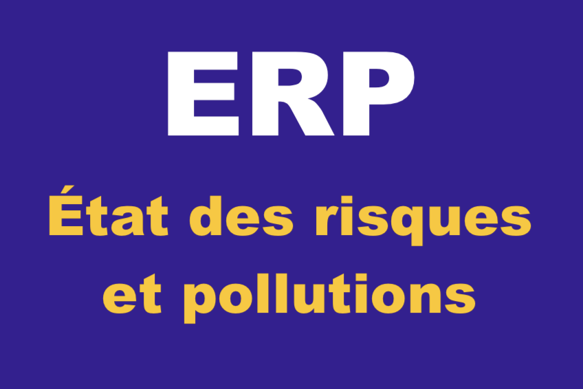 État des risques et pollution ERP : un dispositif renforcé